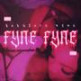 Fyne Fyne (Explicit)