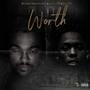 Worth (feat. Sk Low & Dj XO) [Explicit]