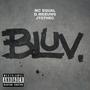 Bluv (feat. Jay Cee & D. Meeuws) [Explicit]