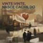 Vinte: Vinte, Nasce Cachildo (Explicit)