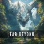 Far Beyond