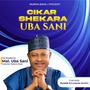Cikar Shekara Uba Sani (feat. Ali Jita, Nazifi Asnanic, Ado Gwanja, elmuaz birniwa, Usman S Aliyu, Auta Mg Boy & Dan Zaki)