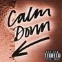 Calm Down (Explicit)