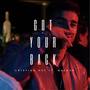 Got Your Back (feat. McLean) [Explicit]