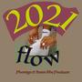 2021 Flow (feat. Phoreign) [Explicit]