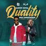 QUALITY (feat. Moji shortbabaa)