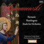 Szymanowski : Harnasie - Mandragora - Etude for Orchestra
