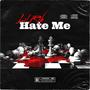 Hate me (Explicit)