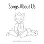 Songs About Us