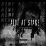 Alot at Stake (Explicit)