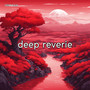 deep reverie