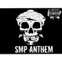 SMP ANTHEM (Explicit)