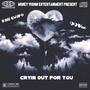 Cryin Out For You (feat. 99Von)