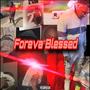 Foreva Blessed (Explicit)