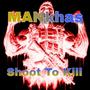 Shoot to kill (Explicit)