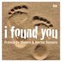 I Found You