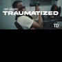 THFGbaby-Traumatized (Explicit)