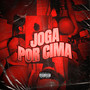 Joga por Cima (Explicit)