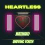 Heartless (feat. Undying Youth)