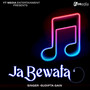 Ja Bewafa