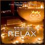 Relax (feat. Jimi Starr) [Explicit]