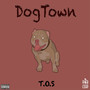 DogTown (Explicit)