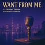 Want from me (feat. Dj Darkside)