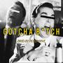 Gotcha *****