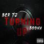 Turning Up (feat. Boona) [Explicit]