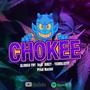 Chokee (feat. Dikey & Yamblutyy) [Explicit]