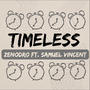 Timeless (feat. Samuel Vincent) [Explicit]