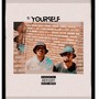 Yourself (Explicit)