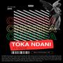 TOKA NDANI (CHOREA CHOREA) [Explicit]