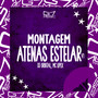 Montagem Atenas Estelar V1 (Explicit)