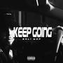 Keep Going (Explicit)