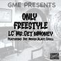 Only Freestyle (feat. Dre Moosh, Blacc & Chxll) [Explicit]
