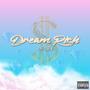 Dream Rich (Explicit)