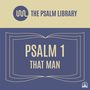 Psalm 1 (That Man)