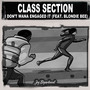 I Don't Wanna Engaged It (feat. Blondie Bee) [Nu Ground Foundation Mixes]