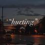 Hurting (Explicit)