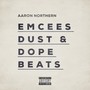 Emcees Dust & Dope Beats (Explicit)