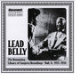 Leadbelly Arc & Library Of Congress Recordings Vol. 4 (1935-1938)