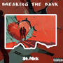 Breaking the bank (Explicit)