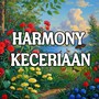 HARMONY KECERIAAN