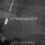 Stressato (Explicit)