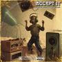 ACCEPT IT (feat. Kian) [Explicit]