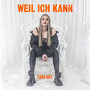 Weil ich kann (Explicit)