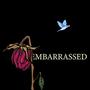 Embarrassed