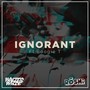 Ignorant