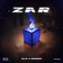 ZAR (feat. RARESZ) [Explicit]